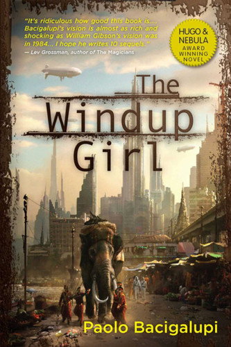 The Windup Girl book cover by Paolo Bacigalupi