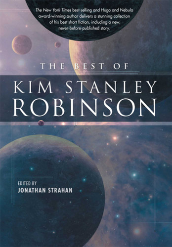 The Best of Kim Stanley Robinson book cover by Kim Stanley Robinson