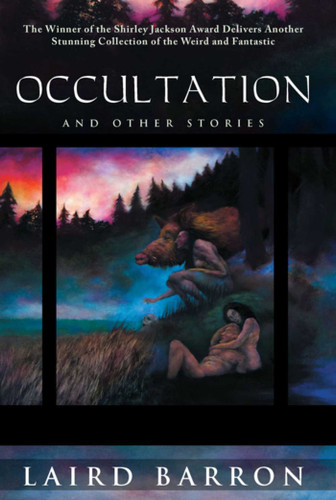 Occultation and Other Stories: And Other Stories book cover by Laird Barron