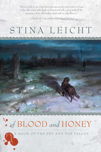 Of Blood and Honey: A Book of the Fey and the Fallen (Fey and the Fallen) book cover by Stina Leicht