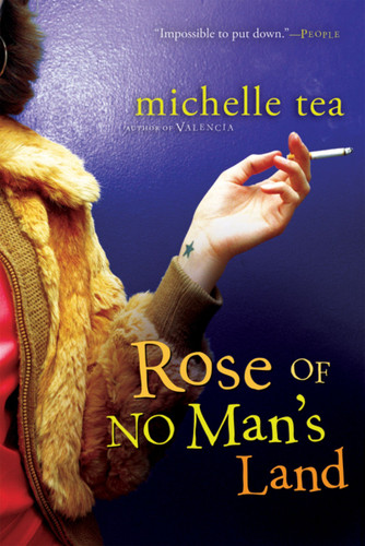 Rose Of No Man's Land book cover by Michelle Tea, MacAdam Cage