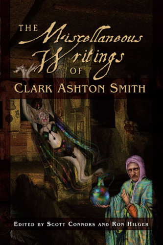 The Miscellaneous Writings of Clark Ashton Smith book cover by Clark Ashton Smith