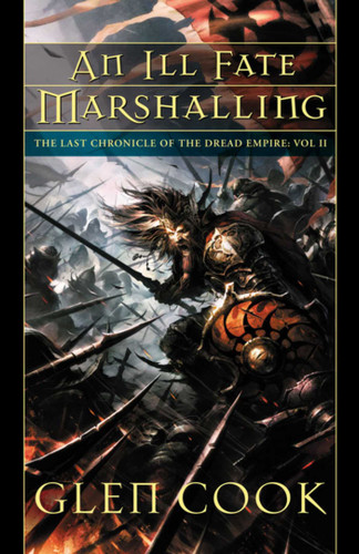 An Ill Fate Marshalling: The Last Chronicle of the Dread Empire: Volume Two (Dread Empire) book cover by Glen Cook