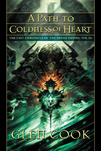 A Path to Coldness of Heart: The Last Chronicle of the Dread Empire: Volume Three (Dread Empire) book cover by Glen Cook