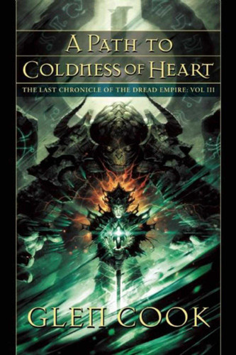 A Path to Coldness of Heart: The Last Chronicle of the Dread Empire: Volume Three (Dread Empire) book cover by Glen Cook