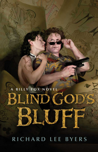 Blind God's Bluff: A Billy Fox Novel (Billy Fox Novels) book cover by Richard Lee Byers