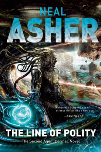 The Line of Polity: The Second Agent Cormac Novel (Agent Cormac) book cover by Neal Asher