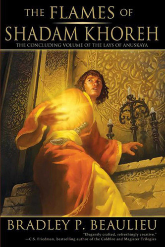 The Flames of Shadam Khoreh: The Concluding Volume of The Lays of Anuskaya (Lays of Anuskaya) book cover by Bradley P. Beaulieu