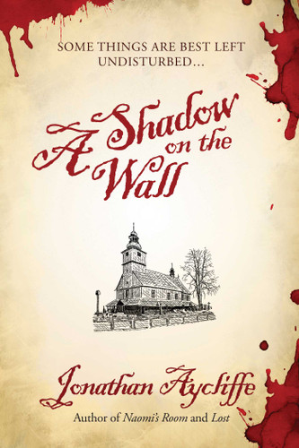 A Shadow on the Wall: A Novel book cover by Jonathan Aycliffe