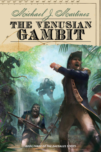 The Venusian Gambit: Book Three of the Daedalus Series (Daedalus Series) book cover by Michael J. Martinez