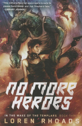 No More Heroes: In the Wake of the Templars, Book Three (In the Wake of the Templars) book cover by Loren Rhoads