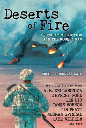 Deserts of Fire: Speculative Fiction and the Modern War book cover by 
