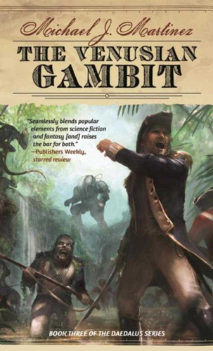 The Venusian Gambit: Book Three of the Daedalus Series (Daedalus Series) book cover by Michael J. Martinez