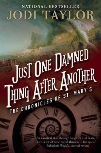 Just One Damned Thing After Another: The Chronicles of St. Mary's Book One (Chronicles of St. Mary's) book cover by Jodi Taylor