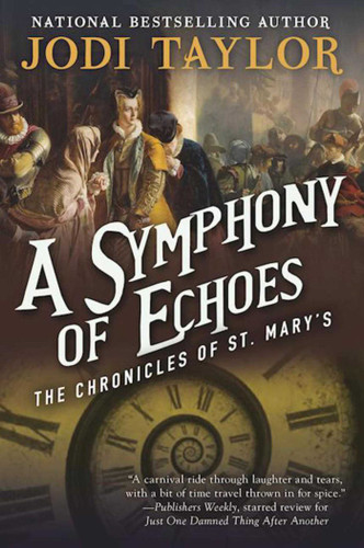 A Symphony of Echoes: The Chronicles of St. Mary's Book Two (Chronicles of St. Mary's) book cover by Jodi Taylor