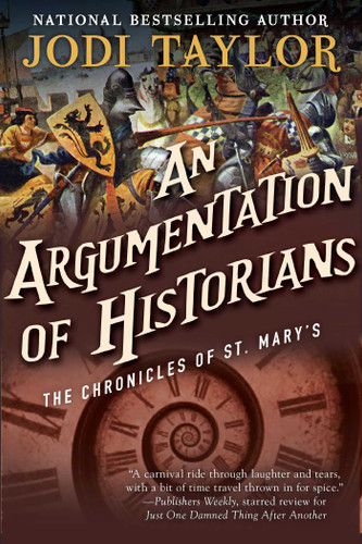 An Argumentation of Historians: The Chronicles of St. Mary's Book Nine (Chronicles of St. Mary's) book cover by Jodi Taylor