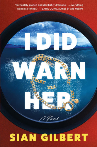 I Did Warn Her: A Novel book cover by Sian Gilbert