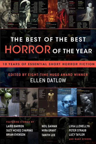 The Best of the Best Horror of the Year: 10 Years of Essential Short Horror Fiction (The Best Horror of the Year) book cover by 