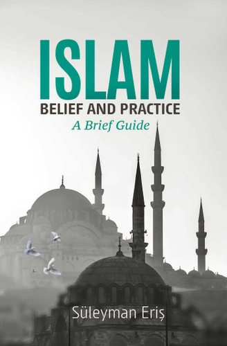 Islam: Belief and Practice book cover by Suleyman Eris