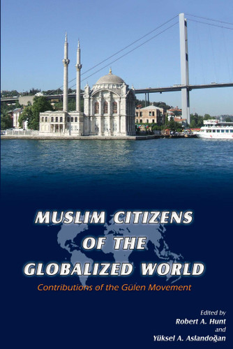 Muslim Citizens of the Globalized World book cover by Robert Hunt, Yuksel Aslandogan