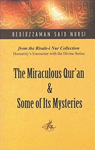 Miraculous Qur'an and Some of Its Mysteries: From the Risale-i Nur Collection book cover by Bediuzzaman Said Nursi