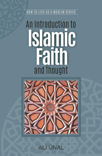 An Introduction to Islamic Faith and Thought: How to Live As A Muslim (How to Live as a Muslim) book cover by Ali Unal
