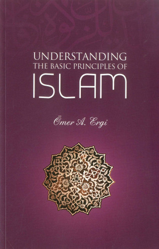 Understanding The Basic Principles of Islam book cover by Omer