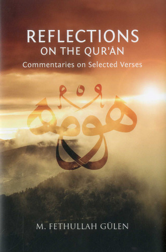 Reflections on the Qur'an: Commentaries on Selected Verses book cover by M. Fethullah Gülen