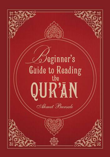 Beginner's Guide to Reading the Qur'an book cover by Ahmet Bursali