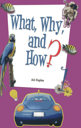 What, Why and How - 1 book cover by Asli Kaplan