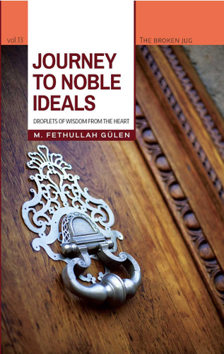 Journey to Noble Ideals: Droplets of Wisdom from the Heart book cover by M. Fethullah Gülen
