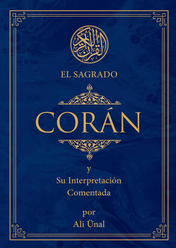 El Sagrado Coran: y Su Interpretacion Comentada book cover by Ali Unal