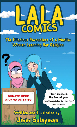 Lala Comics: The Hilarious Encounters of a Muslim Woman Learning Her Religion book cover by Umm Sulayman