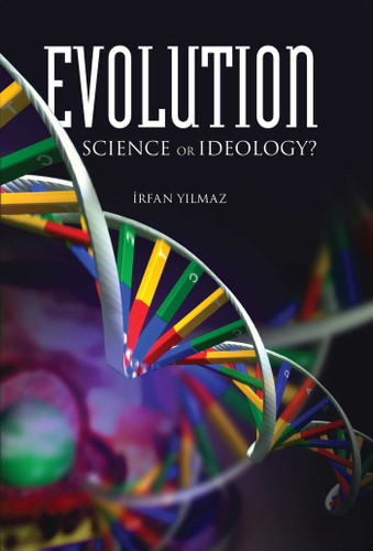 Evolution: Science or Ideology? book cover by Irfan Yilmaz