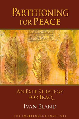 Partitioning for Peace: An Exit Strategy for Iraq book cover by Ivan Eland
