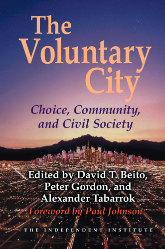 The Voluntary City: Choice, Community, and Civil Society book cover by 
