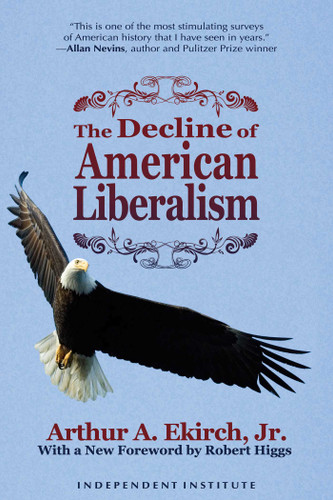 The Decline of American Liberalism book cover by Arthur A. Ekirch