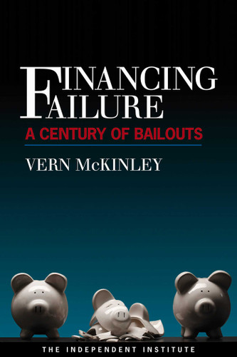 Financing Failure: A Century of Bailouts book cover by Vern McKinley