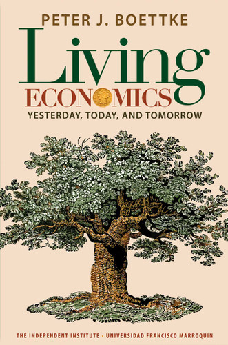 Living Economics: Yesterday, Today, and Tomorrow book cover by Peter J. Boettke