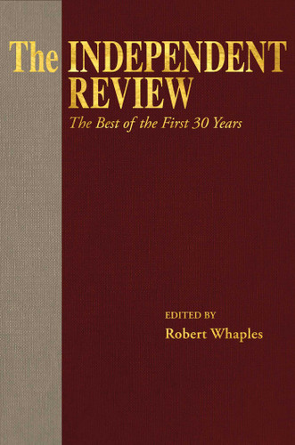 The Independent Review: The Best of the First 30 Years book cover by 