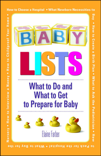 Baby Lists: What to Do and What to Get to Prepare for Baby book cover by Elaine Farber