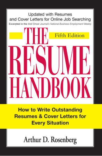 The Resume Handbook: How to Write Outstanding Resumes and Cover Letters for Every Situation book cover by Arthur D Rosenberg