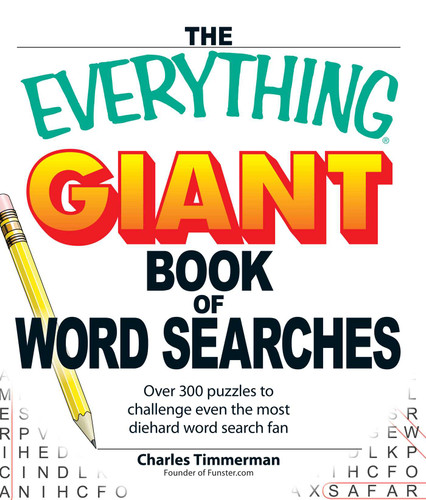 The Everything Giant Book of Word Searches: Over 300 puzzles for big word search fans! (Everything® Series) book cover by Charles Timmerman