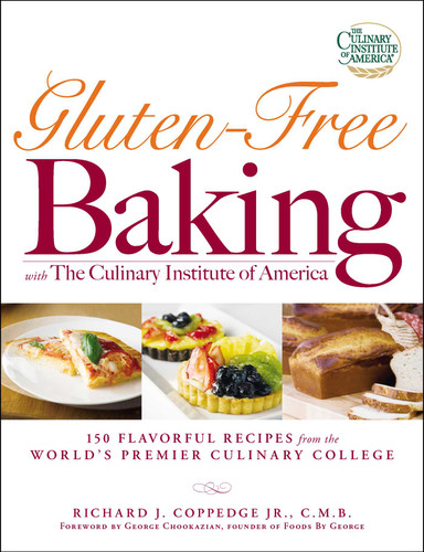 Gluten-Free Baking with The Culinary Institute of America: 150 Flavorful Recipes from the World's Premier Culinary College book cover by Richard J Coppedge
