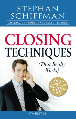 Closing Techniques (That Really Work!) book cover by Stephan Schiffman