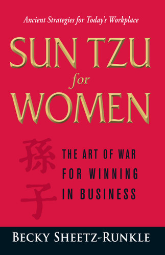 Sun Tzu for Women: The Art of War for Winning in Business book cover by Becky Sheetz-Runkle