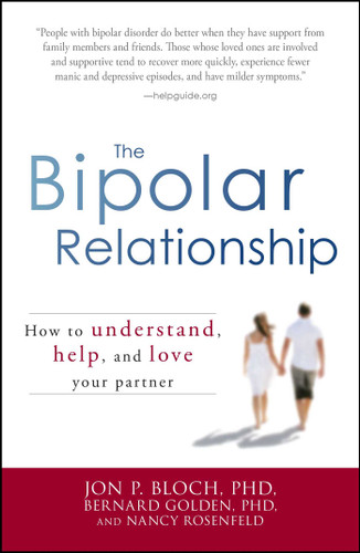 The Bipolar Relationship: How to understand, help, and love your partner book cover by Jon P Bloch, Bernard Golden, Nancy Rosenfeld