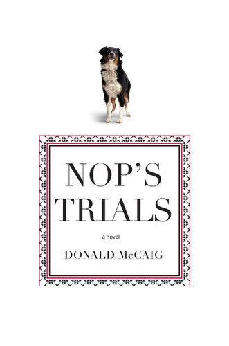 Nop's Trials: A Novel book cover by Donald McCaig
