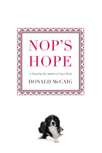Nop's Hope: A Novel By The Author Of Nop's Trials book cover by Donald McCaig