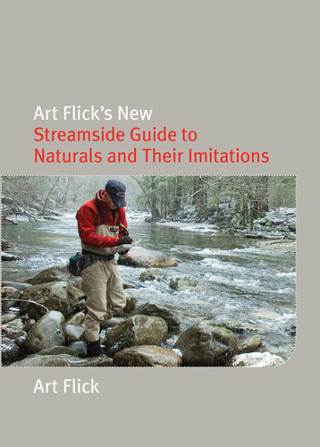 Art Flick's New Streamside Guide to Naturals and Their Imitations book cover by Art Flick